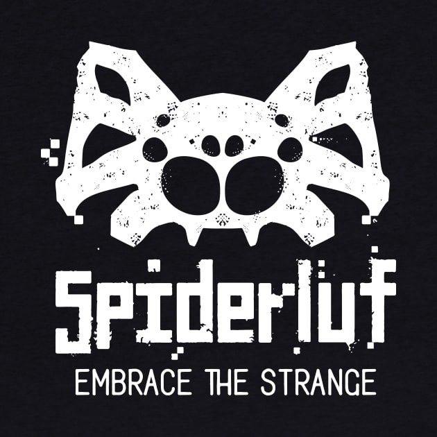 Spiderluf - Embrace the Strange (inverse) by Spiderluf